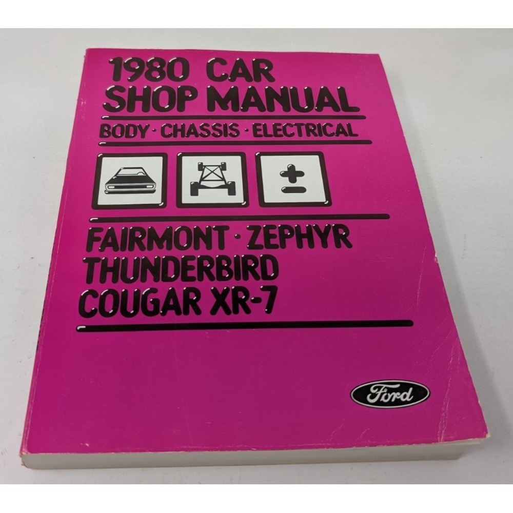 1980 Ford Car Shop Manual Body Chassis Electrical Fairmont Thunderbird Cougar